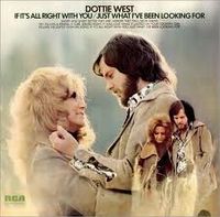 Dottie West - If It's All Right With You-Just What I've Been Looking For